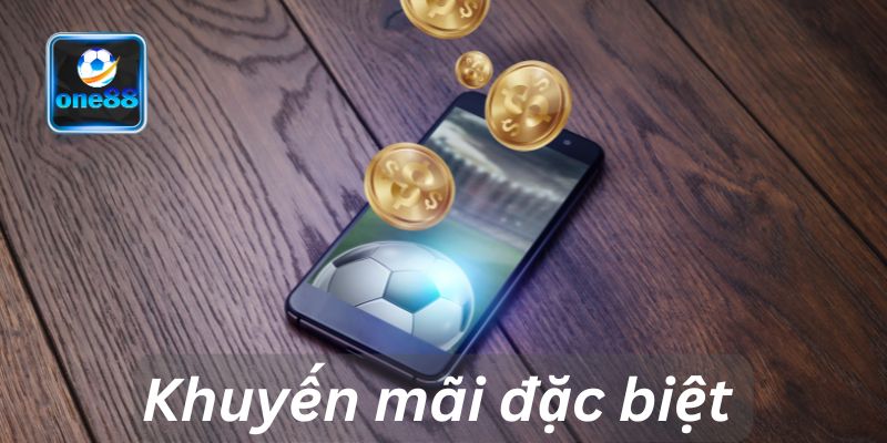 Khuyến mãi đặc biệt khi cá cược bóng đá tại One88